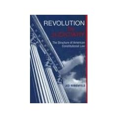 Revolution by Judiciary: The Structure of American Constitutional Law