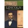 Abraham Lincoln: Great American President (Signature Lives: Civil War Era series)