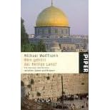Wem gehört das Heilige Land? Die Wurzeln des Streits zwischen Juden und Arabern. (Taschenbuch)