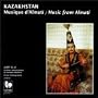 Kazakhstan : Music From Almati