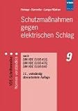 Schutzmaßnahmen gegen elektrischen Schlag nach DIN VDE 0100-410, -470 und -540.