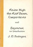 Raise High the Roof Beam, Carpenters, and Seymour: An introduction