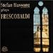 Paulini-Stefan Hussong plays Frescobaldi