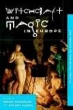 Witchcraft and Magic in Europe: The Period of the Witch Trials (Witchcraft and Magic in Europe)