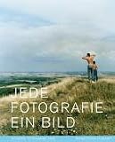 cover of Jede Fotografie ein Bild. Siemens Fotosammlung