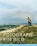 Jede Fotografie ein Bild.