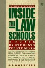 Inside the Law Schools: A Guide by Students for Students; 6th Edition, Revised and Updated (Plume)