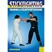 Stickfighting. Training & Selbstverteidigung
