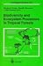 Biodiversity and Ecosystem Processes in Tropical Forests (Ecological Studies)