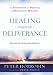 Image: Shopper's Delight: Angelology in The Books Store ~ Healing Through Deliverance: The Foundation And Practice Of Deliverance Ministry