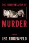 The Interpretation of Murder: A Novel