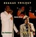 Music : Reggae Trilogy