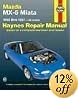 Mazda Mx-5 Miata, 1990-1997 (Haynes Manuals)