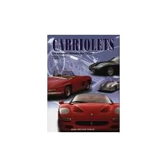 Cabriolets. Die sch�nsten Modelle aller Zeiten