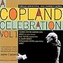 A Copland Celebration Vol. 1