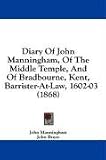  : Diary Of John Manningham, Of The Middle Temple, And Of Bradbourne, Kent, Barrister-At-Law, 1602-03 (1868)