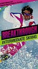 Breakthrough Intermediate Skiing
