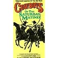 Cowboys of Saturday Matinee [VHS] by 