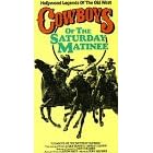 Cowboys of Saturday Matinee [VHS]