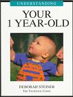 Understanding Your 1 Year-Old (Understanding Your Child - the Tavistock Clinic Series)