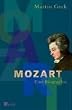 Mozart. Eine Biographie