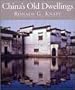 China's Old Dwellings