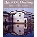 China's Old Dwellings