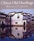 China's Old Dwellings
