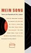 Mein Song: Texte zum Soundtrack des Lebens