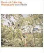 The Art of Collecting Photography (General)