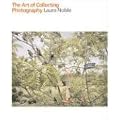 The Art of Collecting Photography