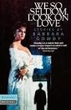 We So Seldom Look on Love