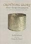 Crowning Glory: Silver Torah Ornaments of the Jewish Museum, New York