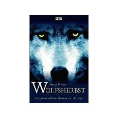 Wolfsherbst. Ein phantastischer Roman aus der Eifel