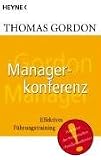 Heyne Sachbuch, Nr.28, Managerkonferenz: Effektives Führungstraining