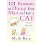 101 Reasons to Dump Your Man and Get a Cat