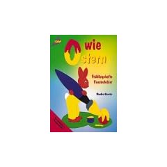 O wie Ostern - Fr�hlingshafte Fensterbilder