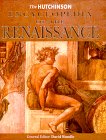 The Hutchinson Encyclopedia of the Renaissance