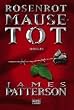 Rosenrot Mausetot: Thriller