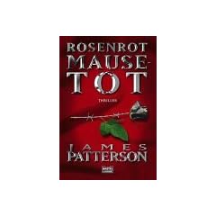 Rosenrot Mausetot: Thriller
