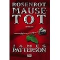 Rosenrot Mausetot: Thriller