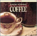 Day Parts: Sunday Morning Coffee