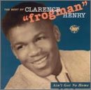 CD-Charts  Search : Ain't Got No Home: The Best of Clarence "Frogman" Henry [CASSETTE]
