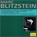 Marc Blitzstein: Musical Theatre Premi�res