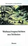 Weihnachtsgeschichten aus Schlesien - 