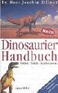Dinosaurier Handbuch. Mit CD- ROM. Fakten, Funde, Kontroversen.