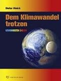 Dem Klimawandel trotzen: Gewohnheiten ändern