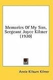  : Memories Of My Son, Sergeant Joyce Kilmer (1920)