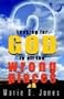 Looking for God in All the Wrong Places