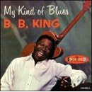 My Kind of Blues by  B.B. King 